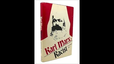 Karl Marx: Racist by Nathaniel Weyl (1968)