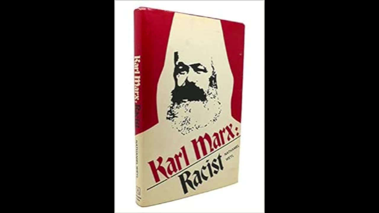 Karl Marx: Racist by Nathaniel Weyl (1968)