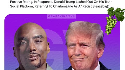 Charlamagne Declines To Praise Trump On Fox News; Trump Calls Him A "Racist Sleazebag"