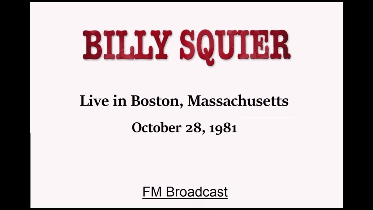 Billy Squier - Live in Boston, Massachusetts 1981 (FM Broadcast)