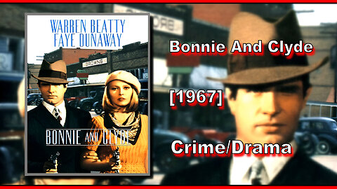 Bonnie And Clyde (1967) | CRIME/DRAMA | FULL MOVIE