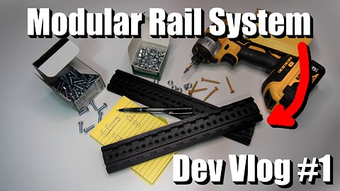 Designing 3D Printed Rail System! (Dev Vlog #1)
