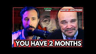 Prepare For War in 2 Months AND THEN... | Martin Armstrong