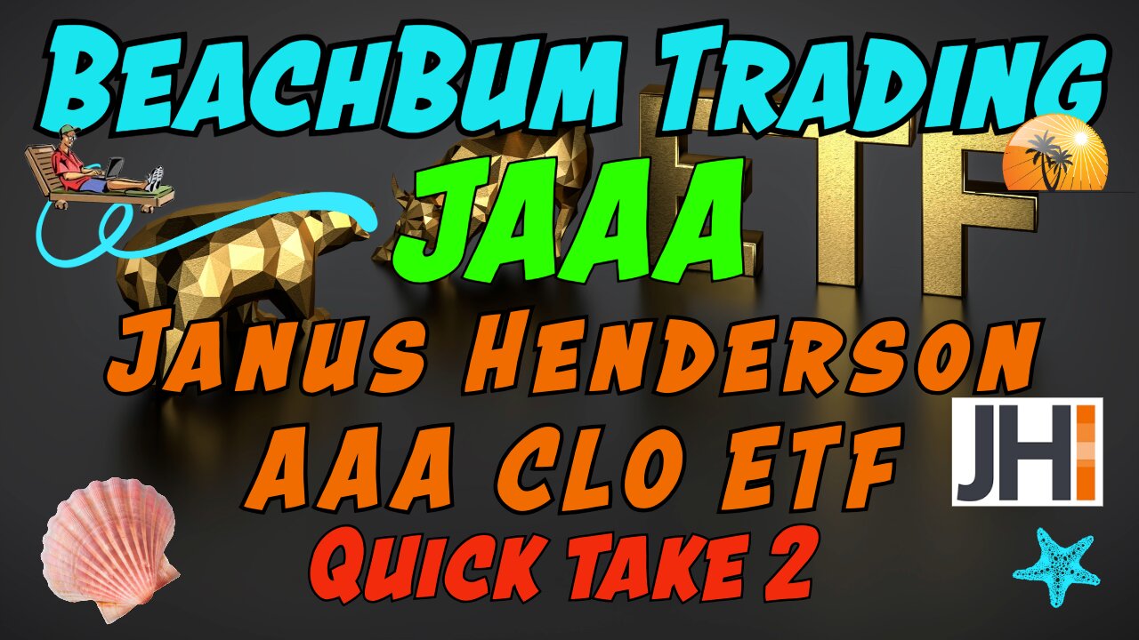 JAAA | Janus Henderson AAA CLO ETF | Quick Take 2