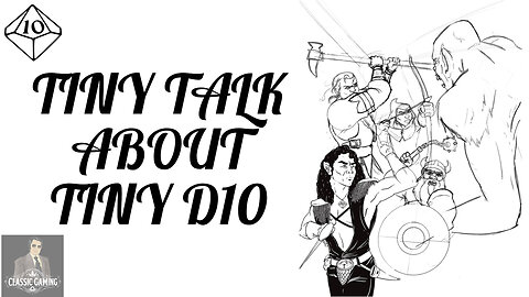 Tiny Talk About Tiny D10