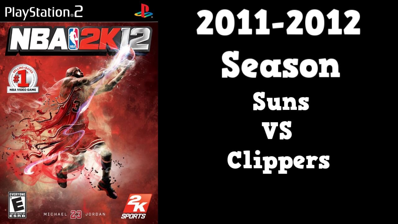 NBA 2K12 | Association Mode 2011-2012 | Suns VS Clippers