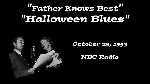Father Knows Best - "Halloween Blues"