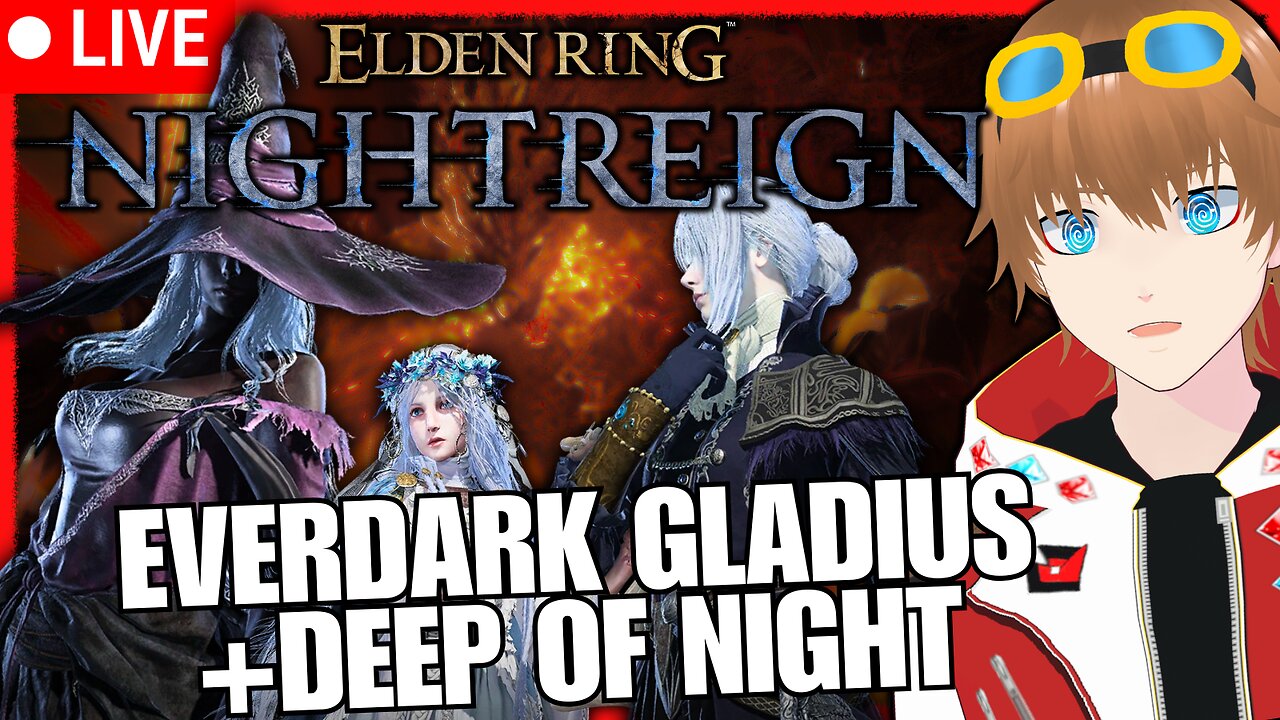 Everdark Gladius Multiplayer l Elden Ring Nightreign【✩VTUBER】