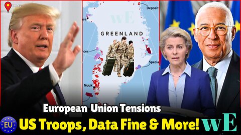 EU Confronts US Military Move in Greenland, Sustainability Disputes & Data Breach Penalty - WorldEye