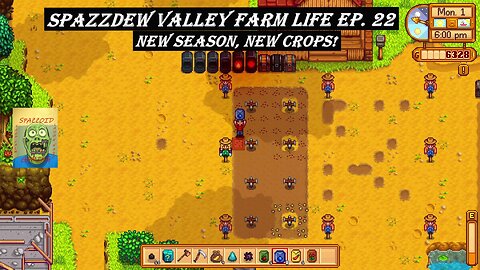 Spazzdew Valley Farm Life Ep 22