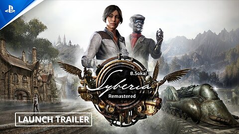 Syberia - Remastered - Launch Trailer