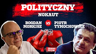 Polityczny nokaut z Piotrem Tymochowiczem #2