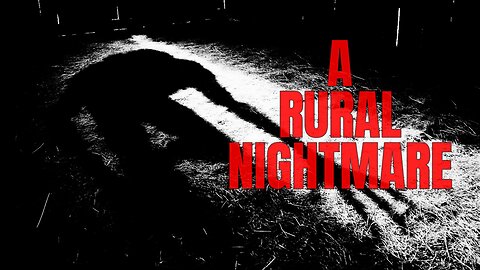 The THING In the BARN | A rural NIGHTMARE