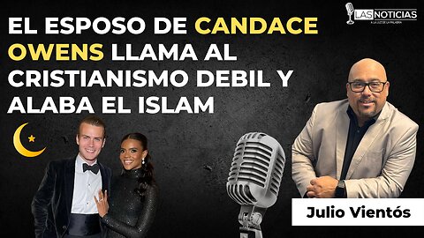 El esposo de candace owens llama al cristianismo debil y alaba el islam