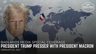 Badlands Media Special Coverage: President Trump's Presser w/ President Macron