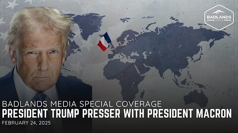 Badlands Media Special Coverage: President Trump's Presser w/ President Macron