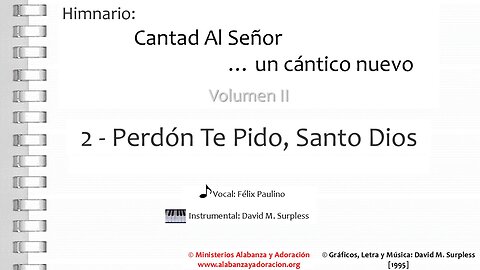Himnario: Cantad al Señor...un cántico nuevo | Vol. 2 | 02 Perdón Te Pido, Santo Dios (Vocal)