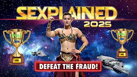 Sexplained 2025 - Defeat The Fraud! | Duel of the Canons