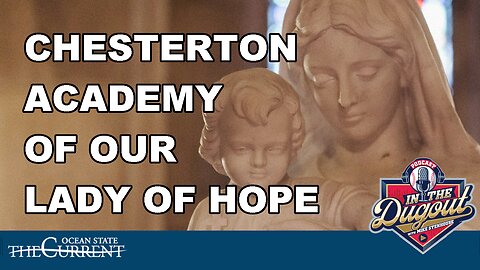 Chesterton Academy of Our Lady of Hope and Michael Casey #InTheDugout – January 6, 2026