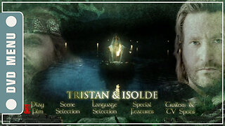 Tristan + Isolde - DVD Menu