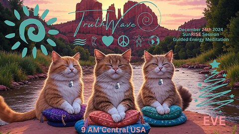 Energize with TruthWave: Morning Meditation - Dec 24, 2024