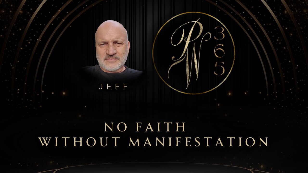 No Faith Without Manifestation