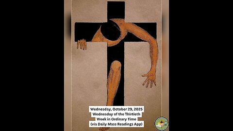 Wednesday, October 29, 2025 Wednesday of the Thirtieth Week in Ordinary Time #faith #readings
