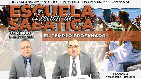 Domingo 19 de Enero Leccion de Escuela Sabatica Pr. Orlando Enamorado