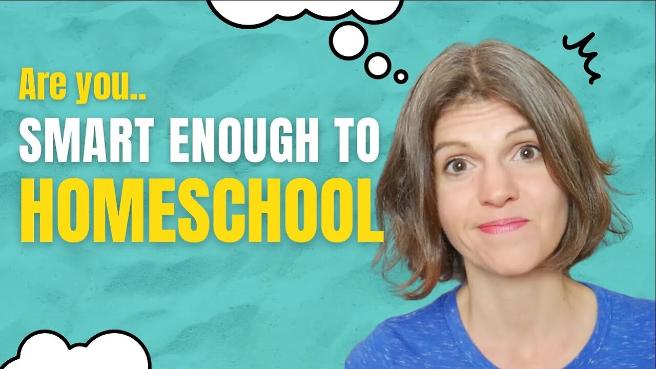 ARE YOU SMART ENOUGH TO HOMESCHOOL? || Homeschool Mom Encouragement