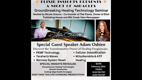 A Night of Miracles - Groundbreaking Healing Technology Seminar by Elixir Insights"