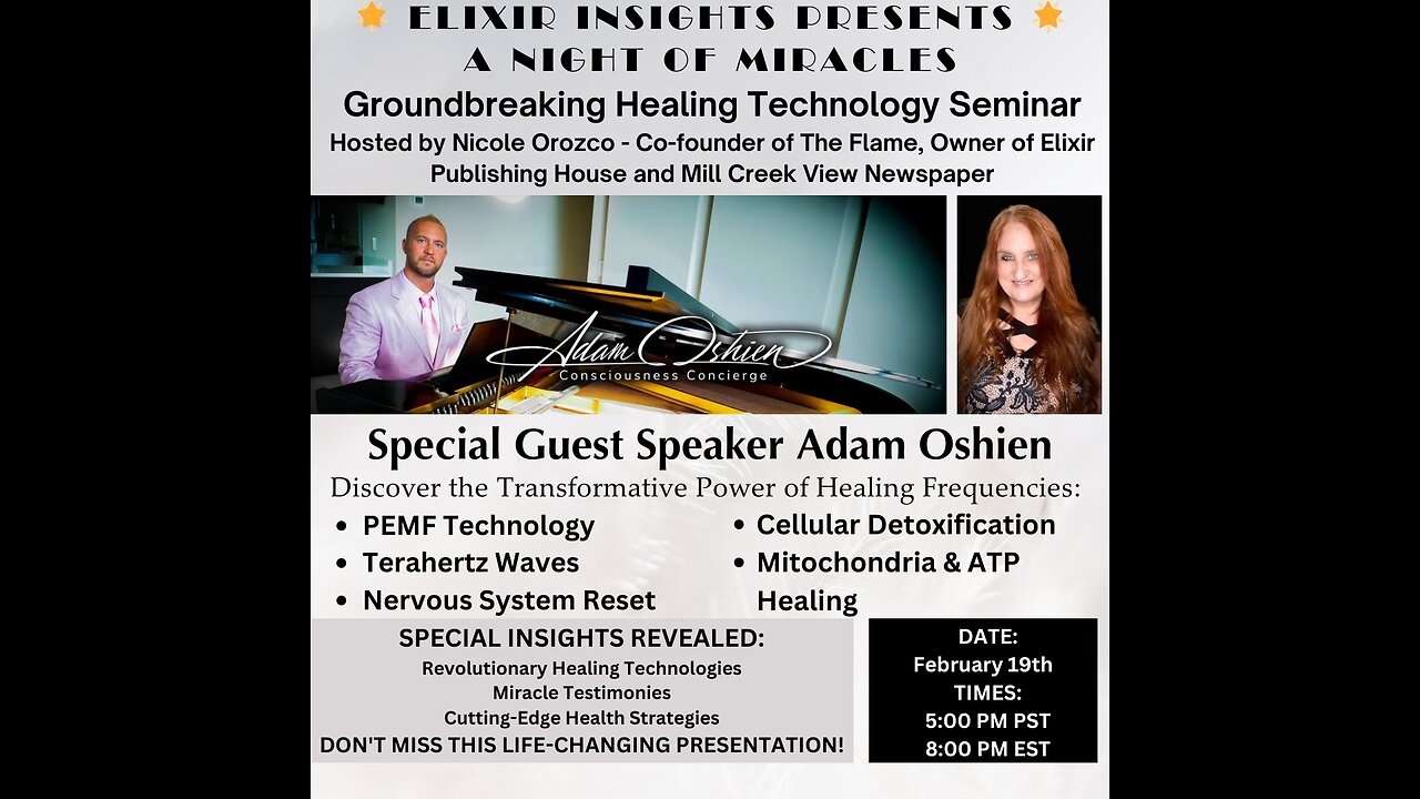 A Night of Miracles - Groundbreaking Healing Technology Seminar by Elixir Insights"