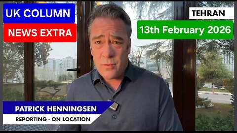 UK Column News EXTRA! 13th February 2026.