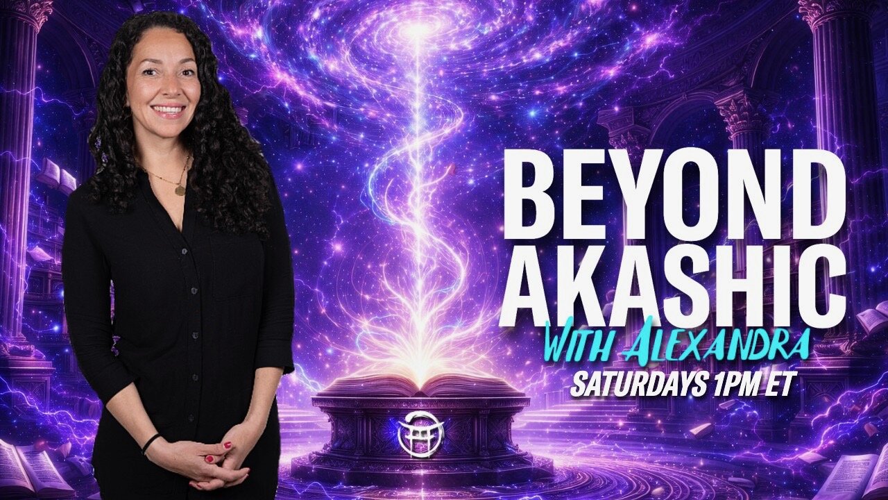 ✨ BEYOND AKASHIC with ALEXANDRA - JULY 4 , 2026