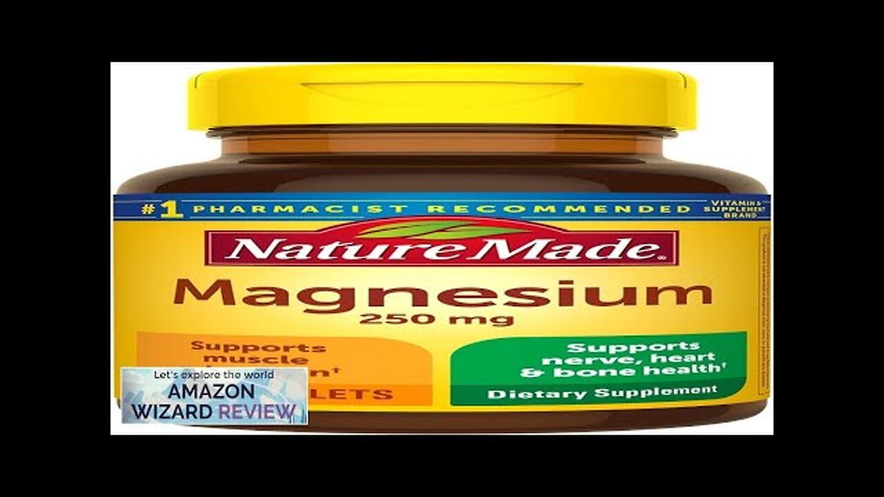 Nature Made Magnesium Oxide 250 mg Magnesium Supplement for Muscle Heart Bone Review