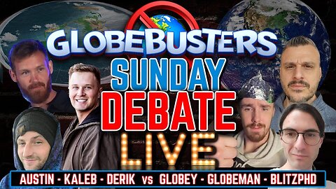 [jeranism] Globebusters Sunday Debate | Austin - Kaleb - Derik vs. GlobeyMcGlobeFace - Globeman - BlitzPHD [Apr 2, 2023]