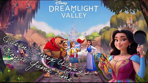 Royal Game Time: Disney Dreamlight Valley level up characters !- 11/11/2025