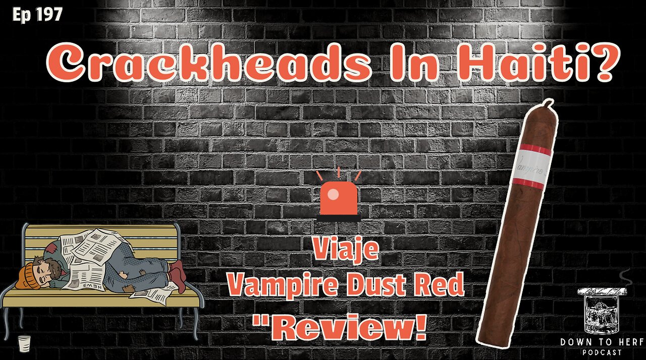 Episode 197 Crackheads In Haiti!