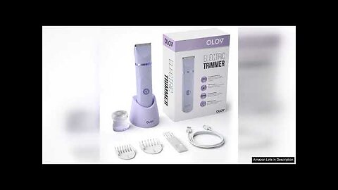 OLOV Bikini Trimmer for Women - Wet/Dry Electric Body Shaver Groomer Review