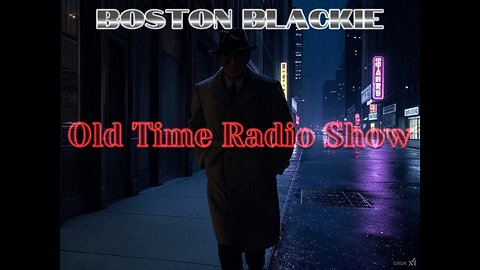 Old Time Radio Show| Boston Blackie #OldTimeRadio