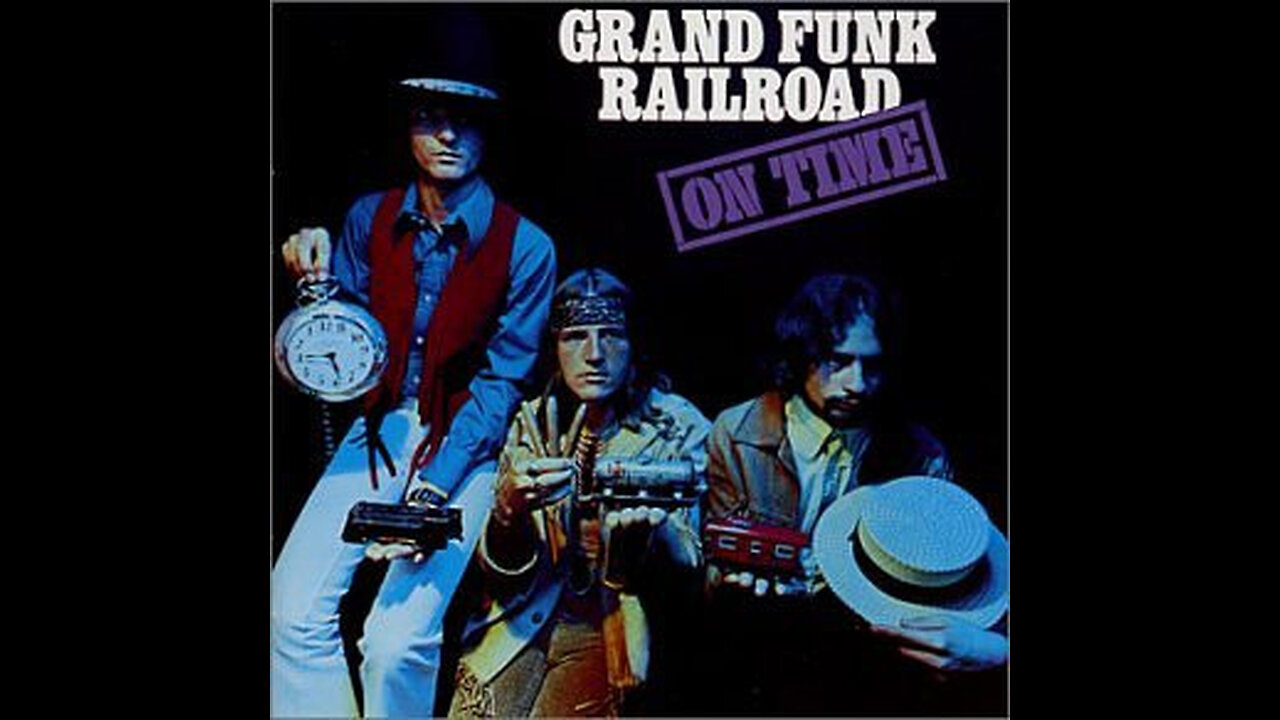 GRAND FUNK RAILROAD - ON TIME - SIDE 1