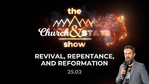 Revival, Repentance and Reformation | TCASS 25.02