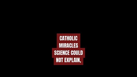 CATHOLIC MIRACLES SCIENCE COULD NOT EXPLAIN #truth #Trinity #jesus #Catholic #mary #joseph #ihs #bib