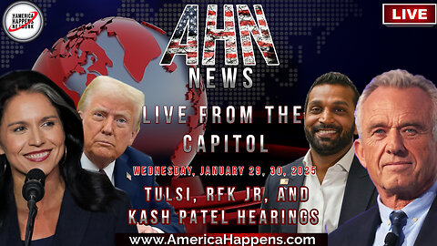 Live from D.C. / RFK Jr, Tulsi Gabbard, and Kash Patel Hearings - Jan 29-30, 2025