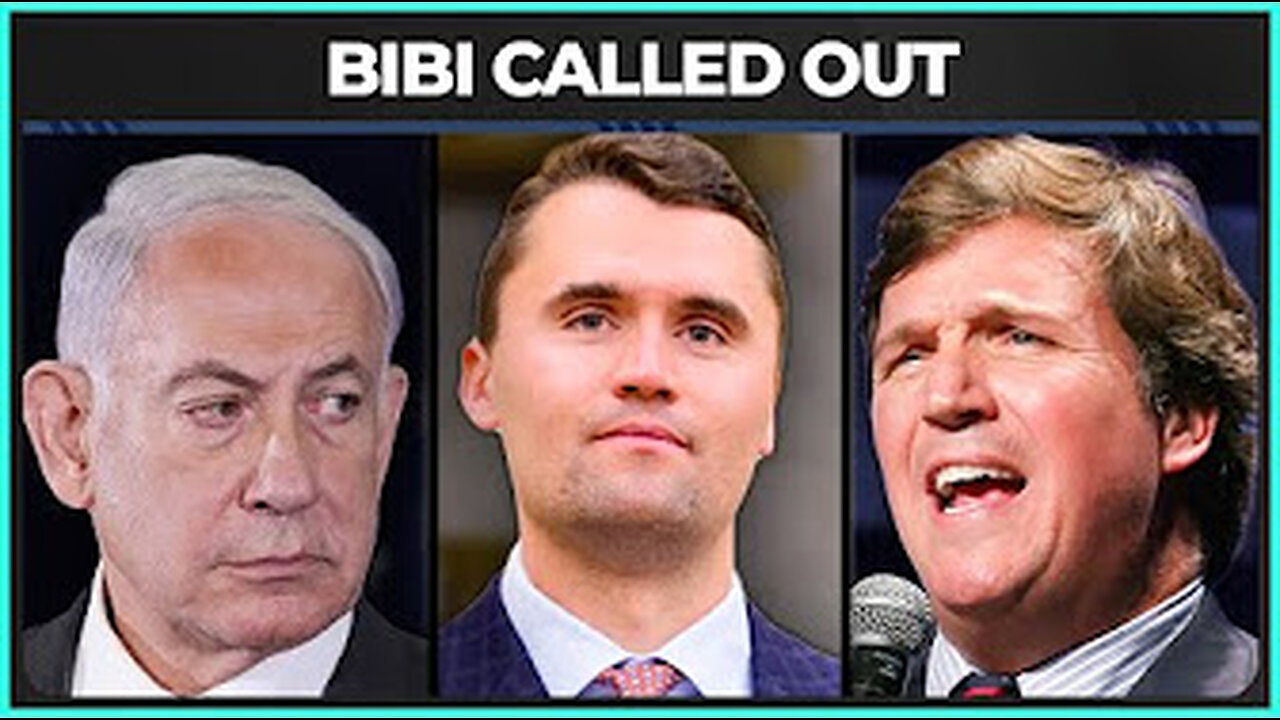 Tucker turn on Netanyahu!