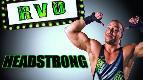 ⭐RVD: Headstrong⭐