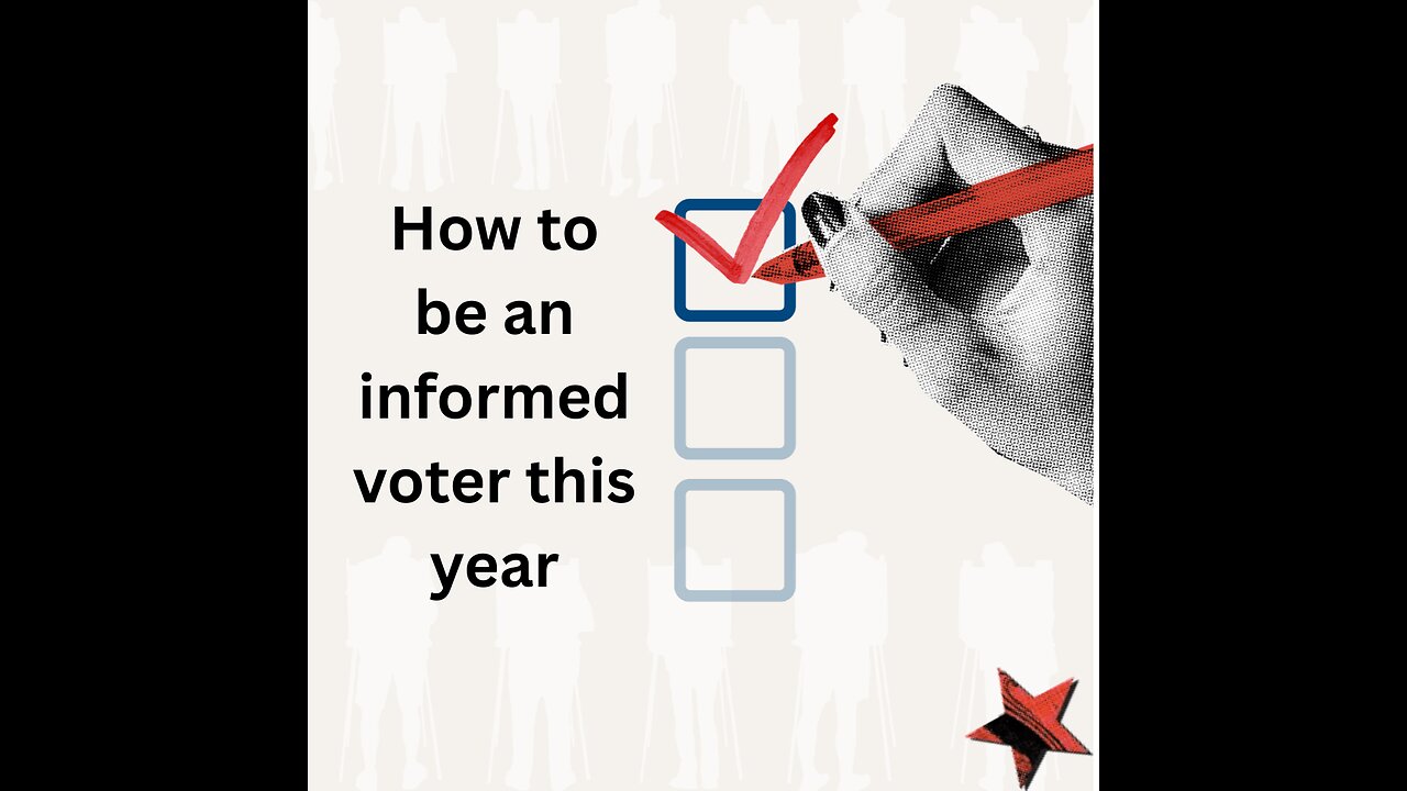 How to How to Be an Informed Voter This Election Year