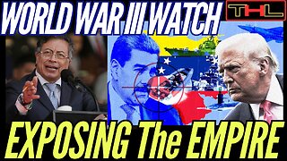 WORLD WAR III WATCH | Colombia's President Reveals US Empire's REAL Motive Behind War with Venezuela