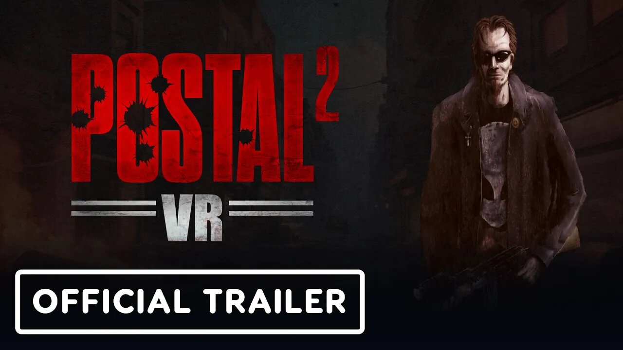 Postal 2 VR - Official Reveal Trailer | VR Games Showcase March 2025