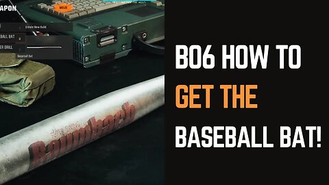 How to Get the Baseball Bat in BO6 - What You Need to Know!