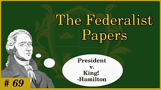 🟢 Comparing the US President, King, and New York Governor; the US President isn't a king; Hamilton 🟢